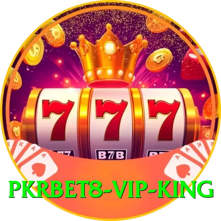 pkrbet8 - VIP King - 2